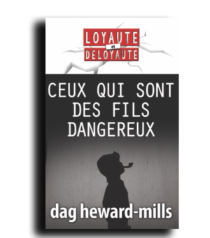 Ceux qui sont des fils dangereux