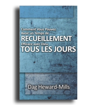 Comment vous pouvez avoir un temps de recueillement efficace avec Dieu tous les jours