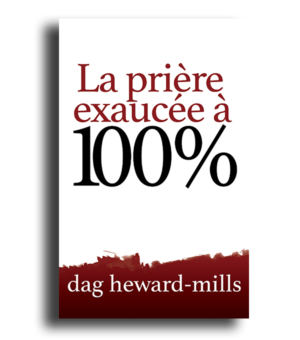 La prière exaucée à 100%