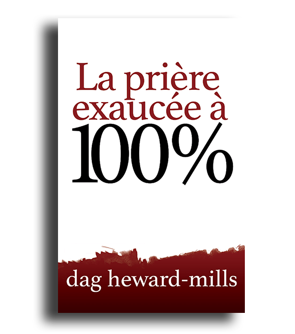 La prière exaucée à 100%