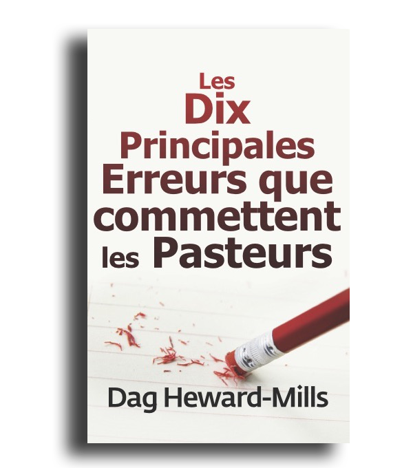 Les dix principales erreurs que commettent les pasteurs