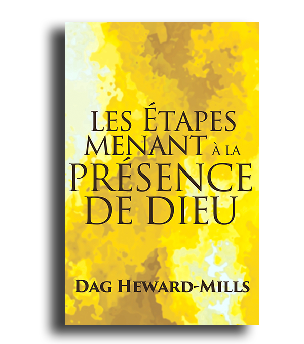 Les étapes menant à la Présence de Dieu