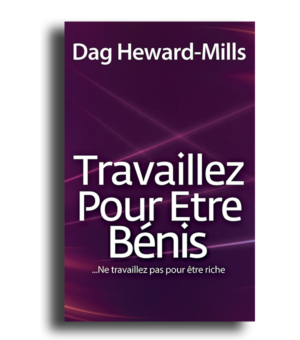 Travaillez Pour Etre Bénis...Ne travaillez pas pour être riche