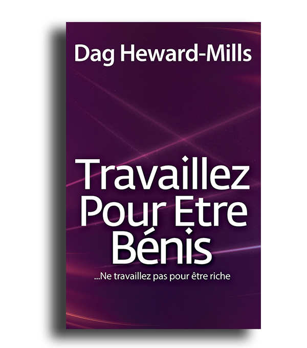 Travaillez Pour Etre Bénis...Ne travaillez pas pour être riche