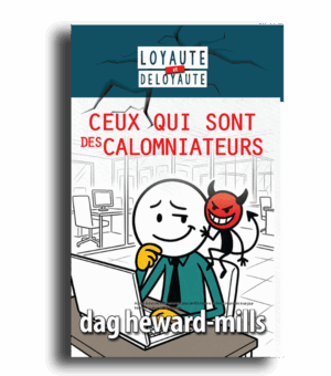 Ceux qui sont des calomniateurs