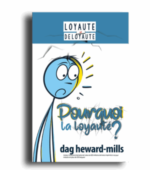 Pourquoi la loyauté ?